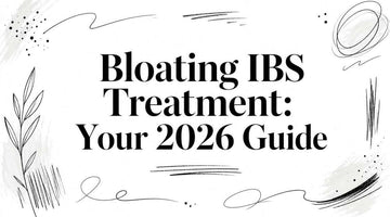 Image featuring the title 'Bloating IBS Treatment: Your 2026 Guide' in stylish typography.