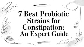 7 Best Probiotic Strains for Constipation: An Expert Guide with decorative elements and text design.