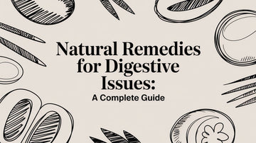Natural Remedies for Digestive Issues: A Complete Guide image with illustrations of herbs and natural ingredients.