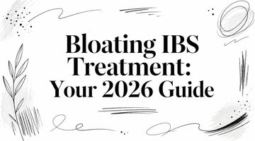 Bloating IBS Treatment: Your 2026 Guide