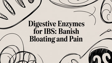 Digestive Enzymes for IBS: Banish Bloating and Pain with natural remedies and solutions.