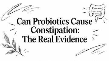 Can Probiotics Cause Constipation: The Real Evidence