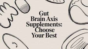 Gut Brain Axis Supplements: Choose Your Best with a variety of supplement illustrations.