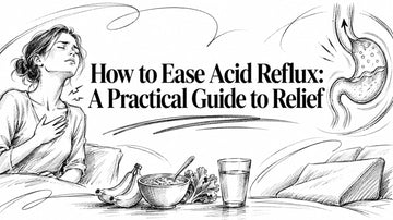 How to Ease Acid Reflux: A Practical Guide to Relief, GutRx gut health article