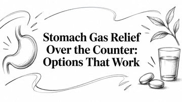 Stomach Gas Relief Over the Counter: Options That Work
