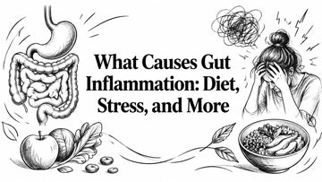 What Causes Gut Inflammation: Diet, Stress, and More